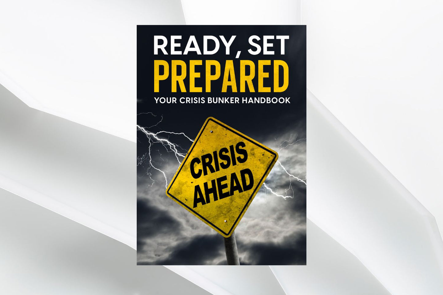 Ready Set Prepared - Crisis Handbook
